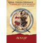 Xena: Their Courage Changed Our World - Hardcover