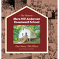 The Historic Mars Hill Anderson Rosenwald School - Hardcover