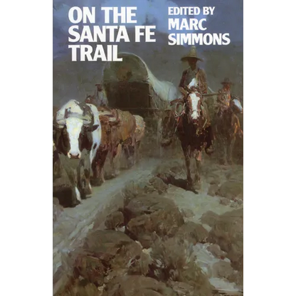 On the Santa Fe Trail - Paperback