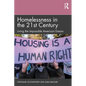 Homelessness in the 21st Century: Living the Impossible American Dream - Paperback