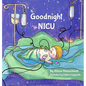 Goodnight NICU - Hardcover