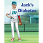 Jack's Diabetes: Dealing with Type 1 Diabetes - Paperback