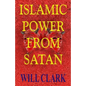 Islamic Power From Satan - Paperback