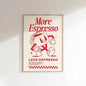 More Espresso Less Depresso Coffee Wall Art Print