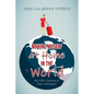 Making Myself at Home in the World: My Life's Journey on Four Continents - Paperback