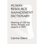Human Resource Management Dictionary: Meaning of 100 Key Terms, Phrases, and Jargons in HRM - Paperback