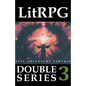 LitRPG Double Series 3: Epic Adventure Fantasy - Paperback