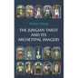 The Jungian Tarot and Its Archetypal Imagery - Paperback