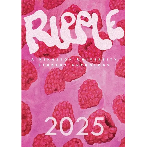 Ripple 2025: A Kingston University Student Anthology - Paperback