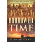 Borrowed Time: A Soldier's Reflection on Finding Yourself Through Chaos - Paperback