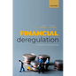 Financial Deregulation: A Historical Perspective - Hardcover