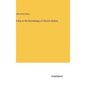 A Key to the Knowledge of Church History - Hardcover