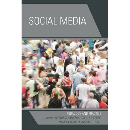 Social Media: Pedagogy and Practice - Paperback