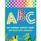 Dot Marker Activity Book: Alphabet Dot Marker Coloring Book ABC With Cute Animals For Toddlers & Kids ages 2-4 - Paperback