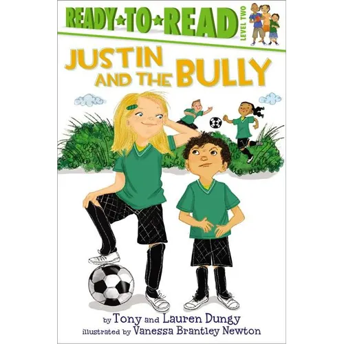 Justin and the Bully: Ready-To-Read Level 2 - Paperback