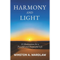 Harmony and Light: 10 Meditations for a Peaceful and Purposeful Life - Paperback