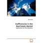 Inefficiencies in the Real Estate Market - Paperback