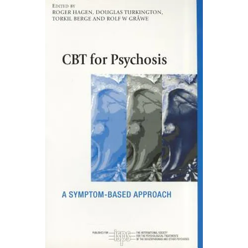 CBT for Psychosis: A Symptom-based Approach - Paperback