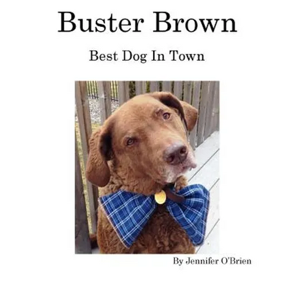 Buster Brown: Best Dog In Town - Paperback