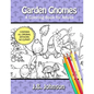 Garden Gnomes: A Coloring Book for Adults - Paperback