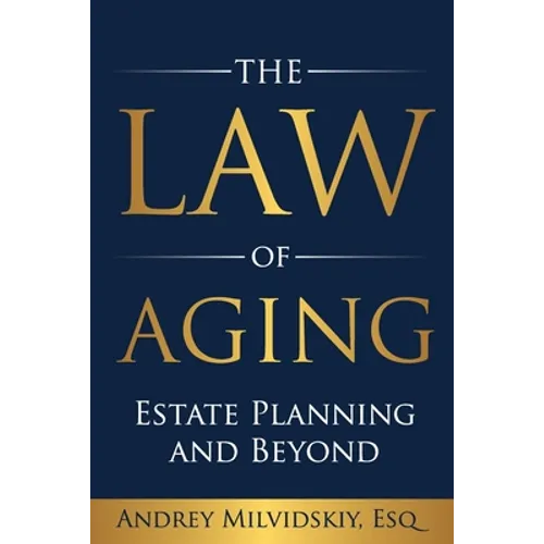 The Law of Aging: Estate Planning and Beyond - Paperback