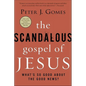 The Scandalous Gospel of Jesus: What's So Good about the Good News? - Paperback
