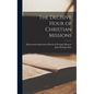 The Decisive Hour of Christian Missions - Hardcover