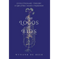 From Logos to Bios: Evolutionary Theory in Light of Plato, Aristotle & Neoplatonism - Hardcover