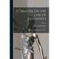 A Treatise On the Law of Judgments: Including the Doctrine of Res Judicata; Volume 2 - Paperback