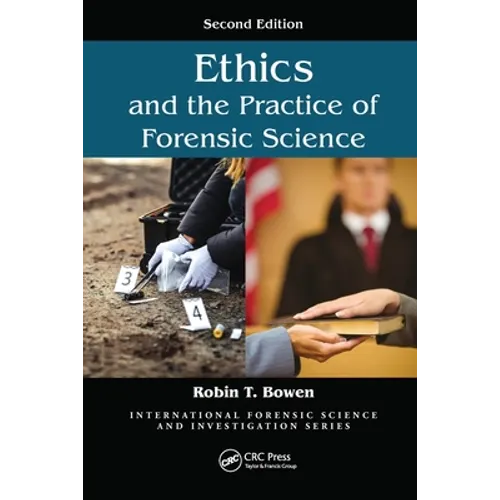 Ethics and the Practice of Forensic Science - Paperback