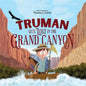 Truman Gets Lost in the Grand Canyon - Paperback