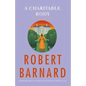 A Charitable Body: A Novel of Suspense - Paperback