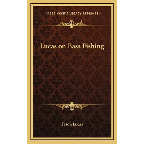 Lucas on Bass Fishing - Hardcover