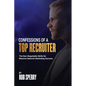 Confessions Of A Top Recruiter - Paperback