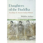 Daughters of the Buddha: Teachings by Ancient Indian Women - Hardcover