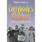 Everybody's Children: Child Care as a Public Problem - Paperback