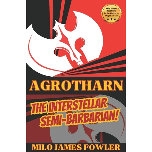 AGROTHARN the Interstellar Semi-Barbarian! - Paperback