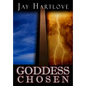 Goddess Chosen - Hardcover
