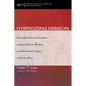 Hybridizing Mission: Intercultural Social Dynamics Among Christian Workers on Multicultural Teams in North Africa - Paperback