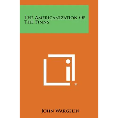 The Americanization of the Finns - Paperback
