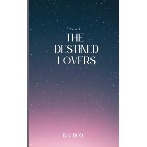 Poems of The Destined Lovers - Paperback