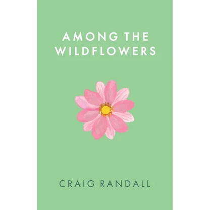 Among the Wildflowers - Paperback
