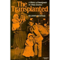 The Transplanted: A History of Immigrants in Urban America - Paperback