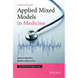 Applied Mixed Models in Medicine - Hardcover
