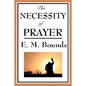 The Necessity of Prayer - Paperback