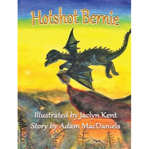 Hotshot Bernie - Hardcover