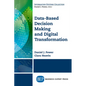 Data-Based Decision Making and Digital Transformation: Nine Laws for Success - Paperback
