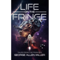 Life on the Fringe - Paperback