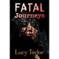 Fatal Journeys - Paperback