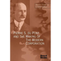Pierre S. Du Pont and the Making of the Modern Corporation - Paperback